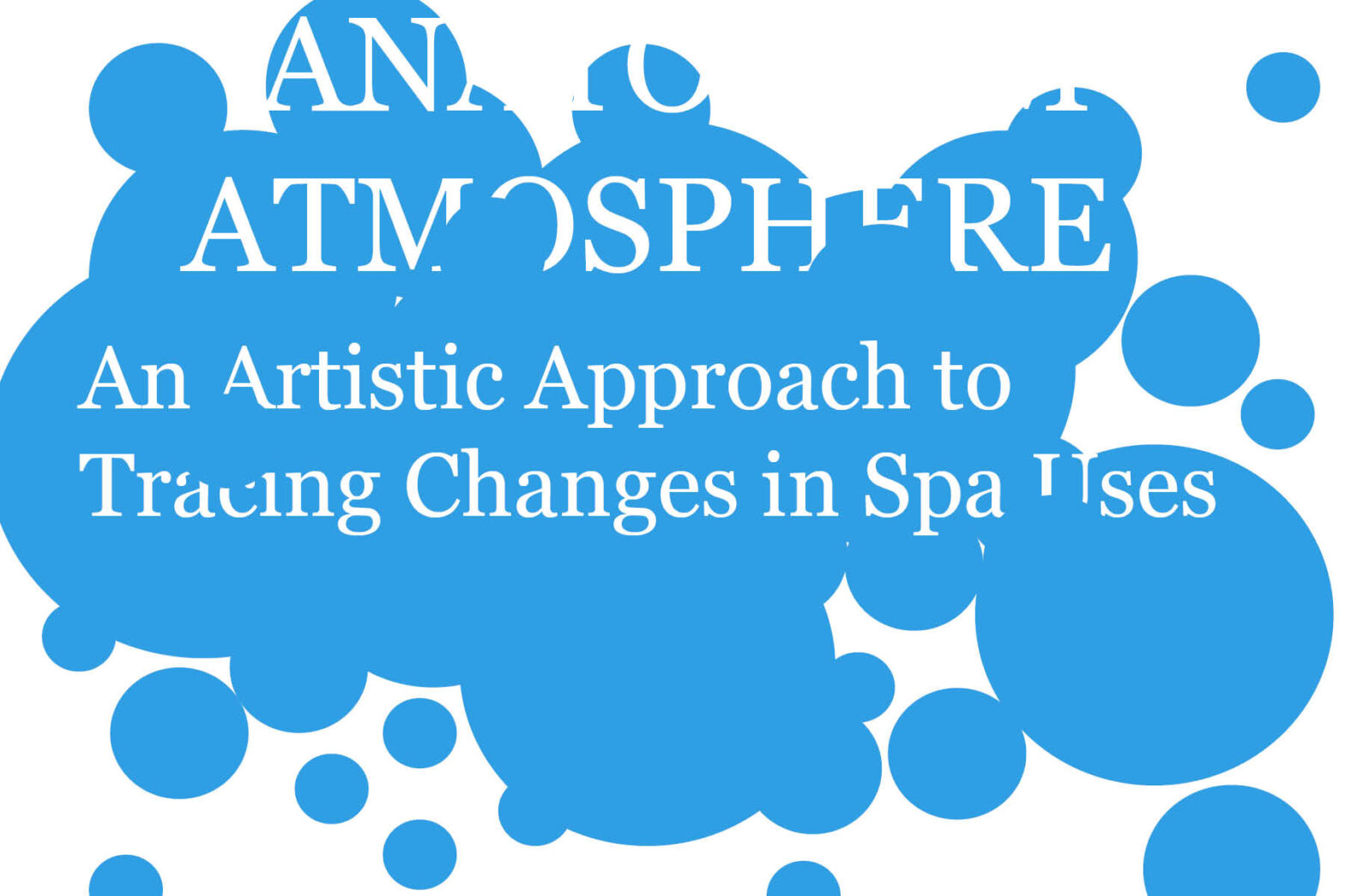 Sanatorium Atmosphere: an artistic approach to tracing changes in spa uses